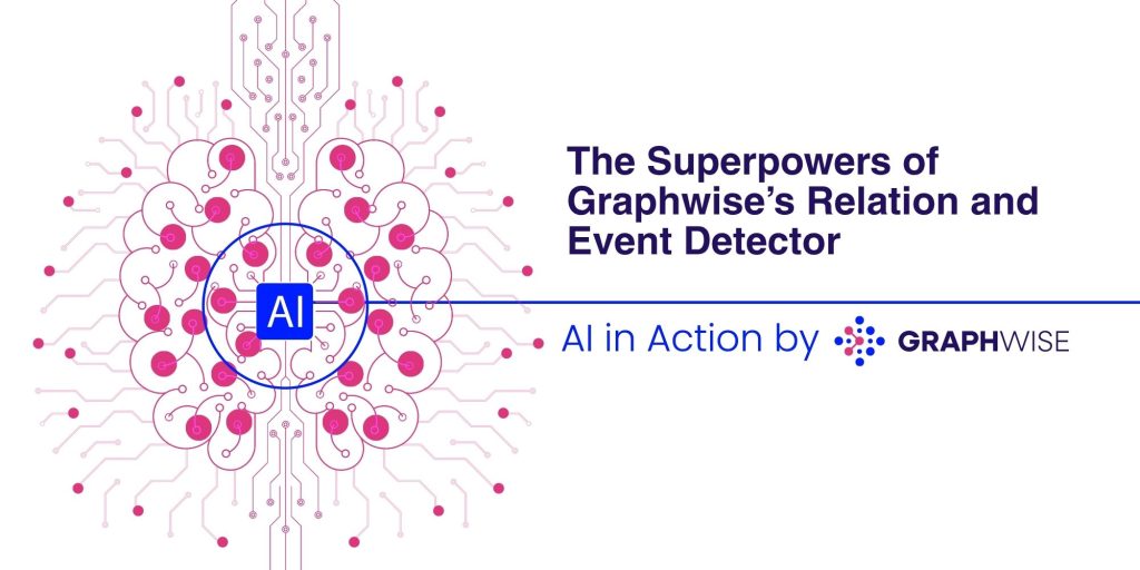 The Superpowers of Graphwise’s Relation and Event Detector