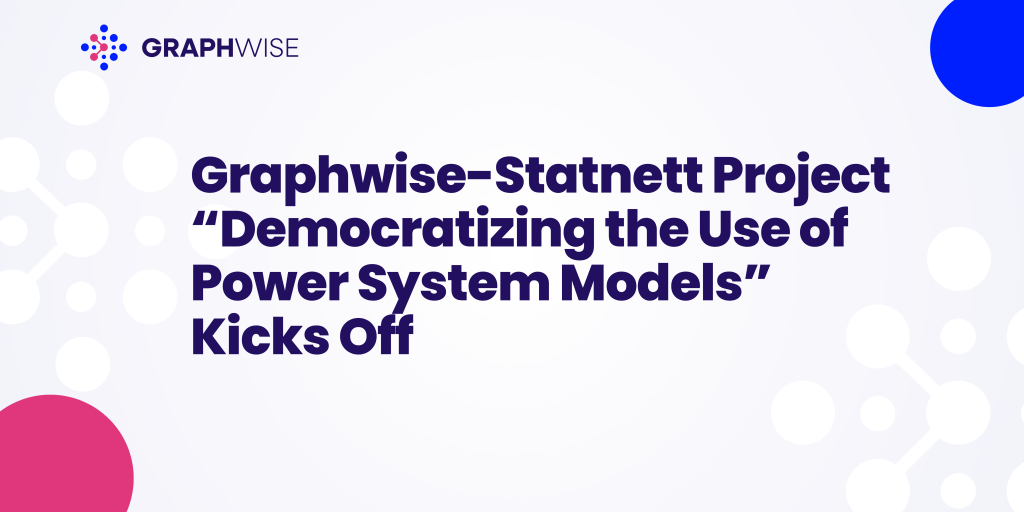 Graphwise-Statnett Project “Democratizing the Use of Power System Models” Kicks Off