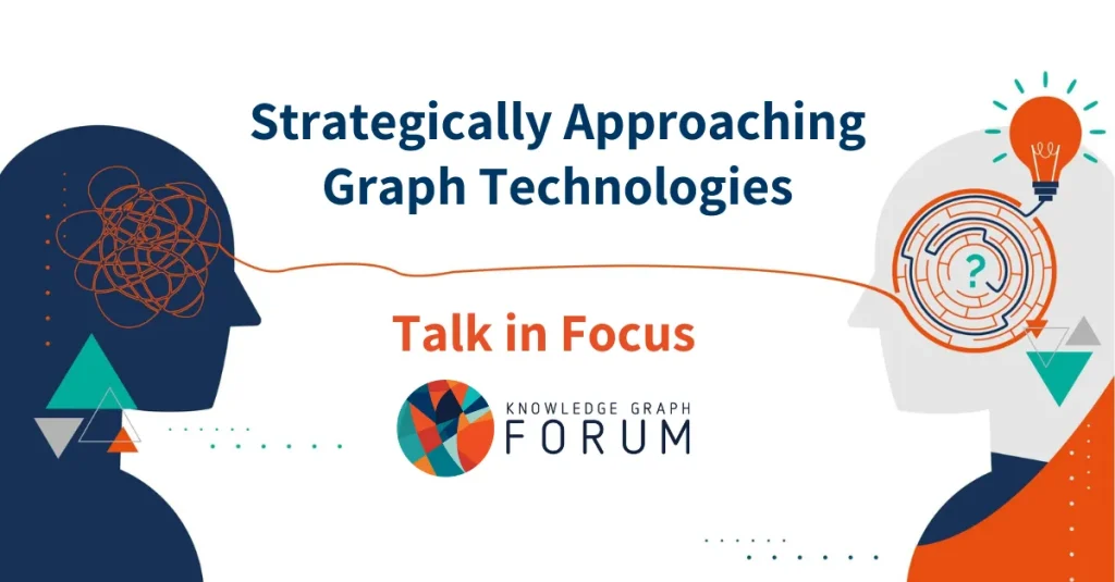 Strategically Approaching Graph Technologies