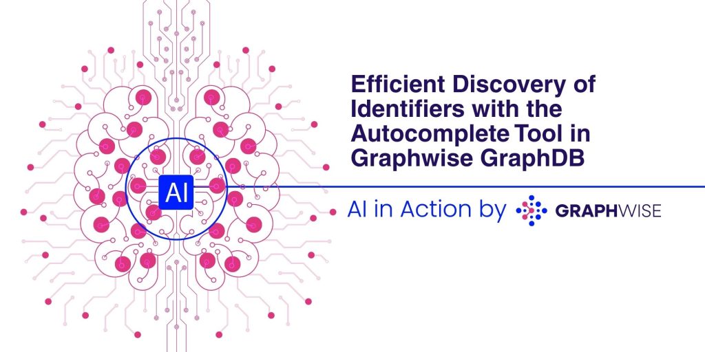 Efficient Discovery of Identifiers with the Autocomplete Tool in Graphwise GraphDB