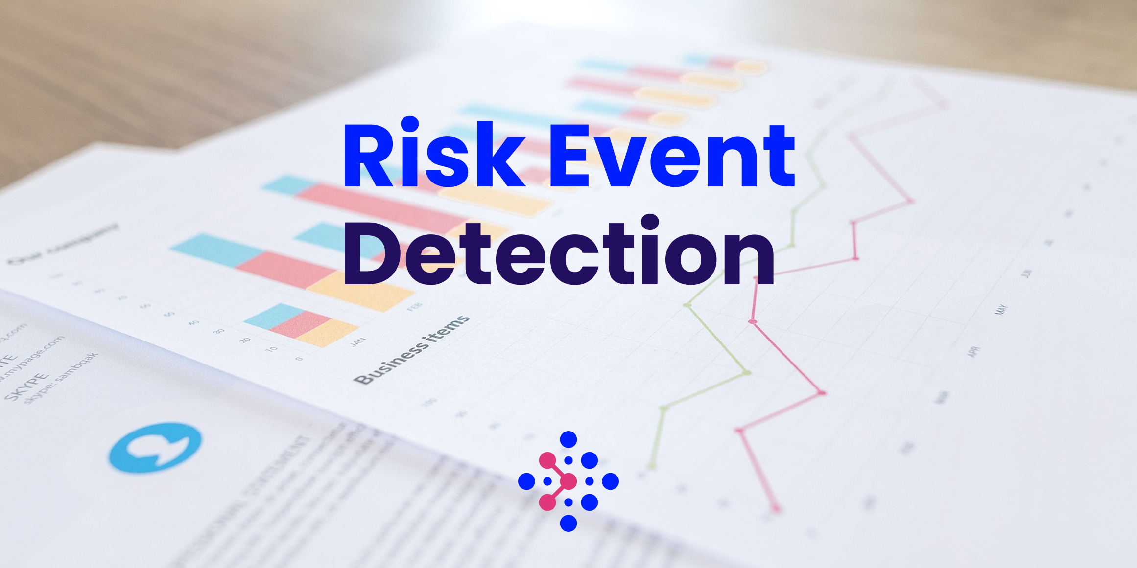 Risk Event Detection [RED]