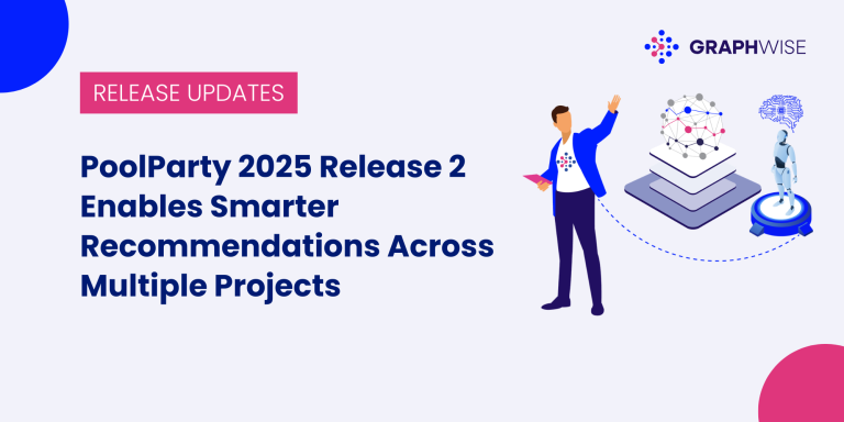 PoolParty 2025 Release 2 Enables Smarter Recommendations Across Multiple Projects