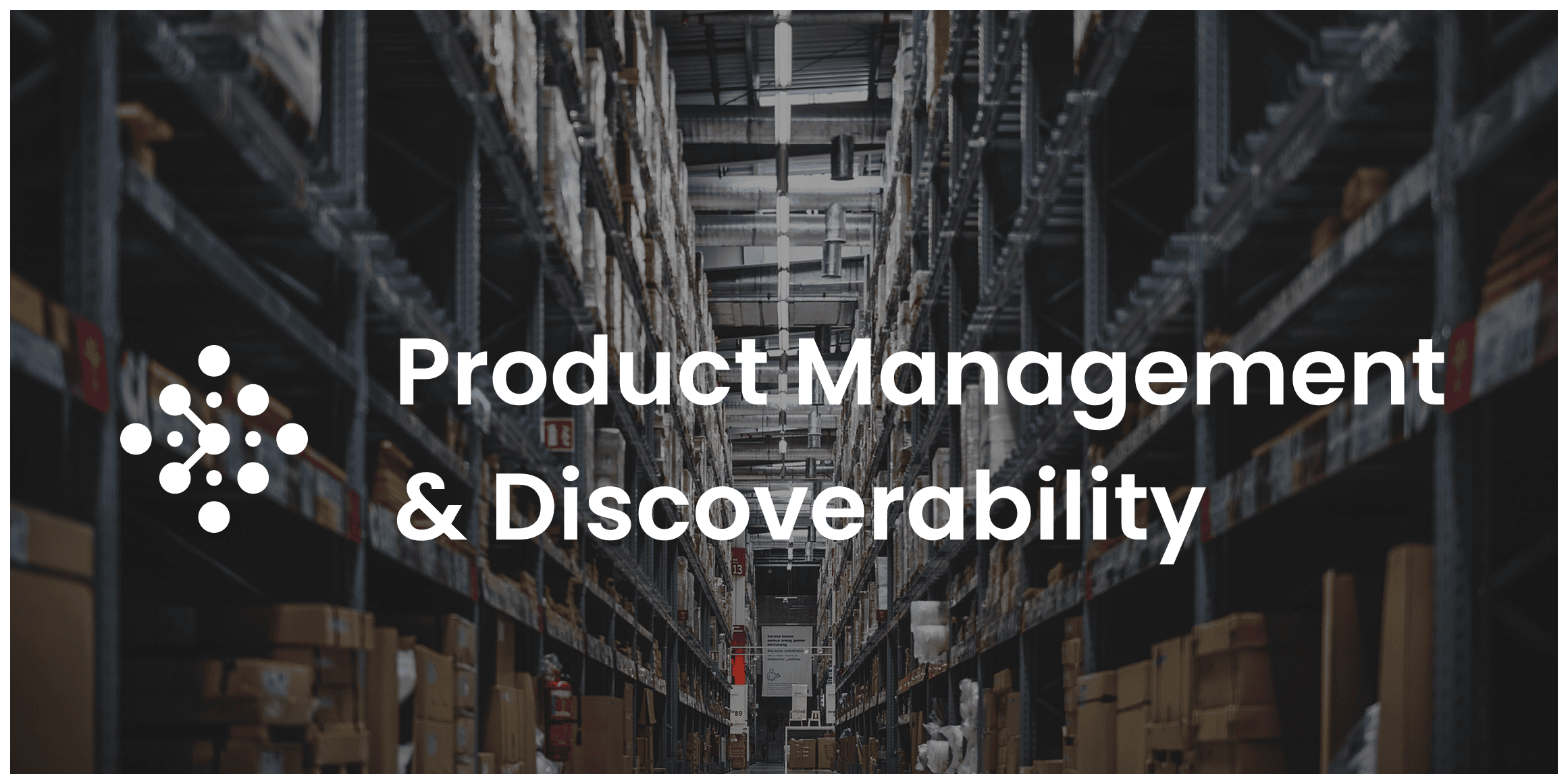 Product Information Management & Discoverability