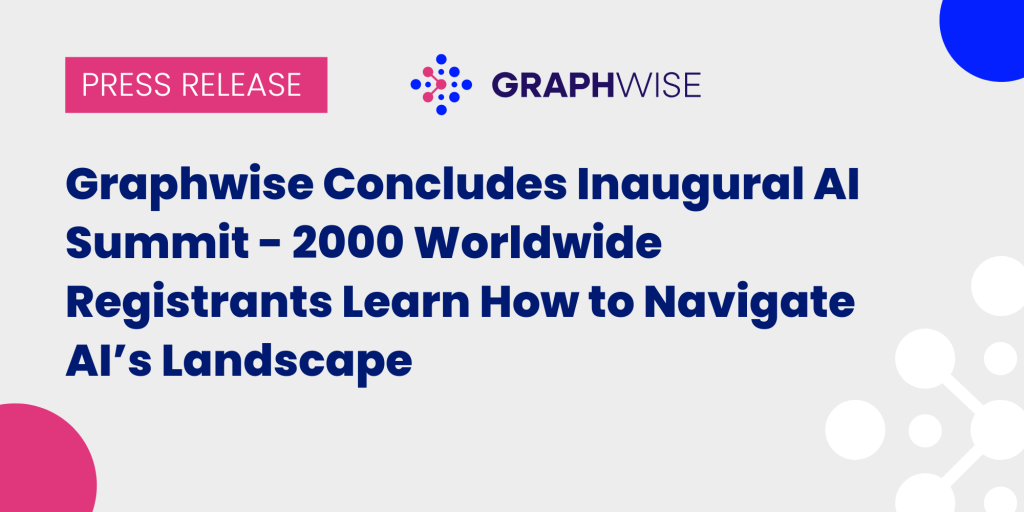 Graphwise Concludes Inaugural AI Summit – 2000 Worldwide Registrants Learn How to Navigate AI’s Landscape