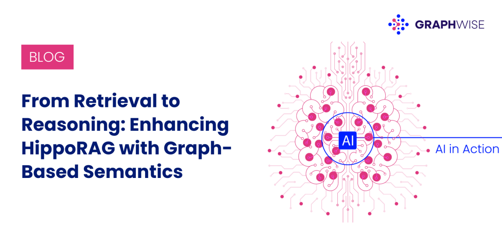 From Retrieval to Reasoning: Enhancing HippoRAG with Graph-Based Semantics