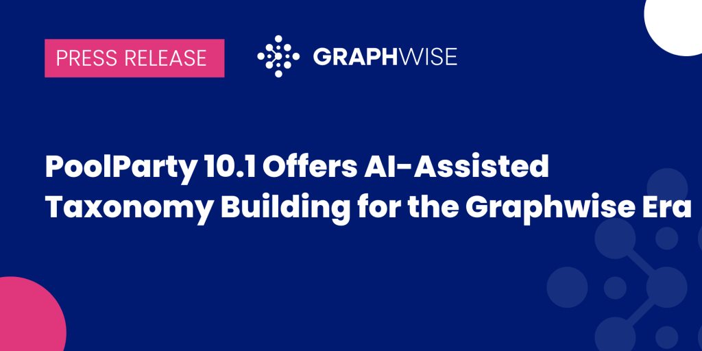 PoolParty 10.1 Offers AI-Assisted Taxonomy Building for the Graphwise Era