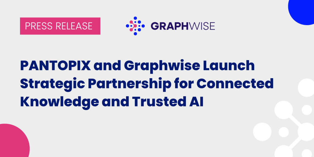 PANTOPIX and Graphwise Launch Strategic Partnership for Connected Knowledge and Trusted AI