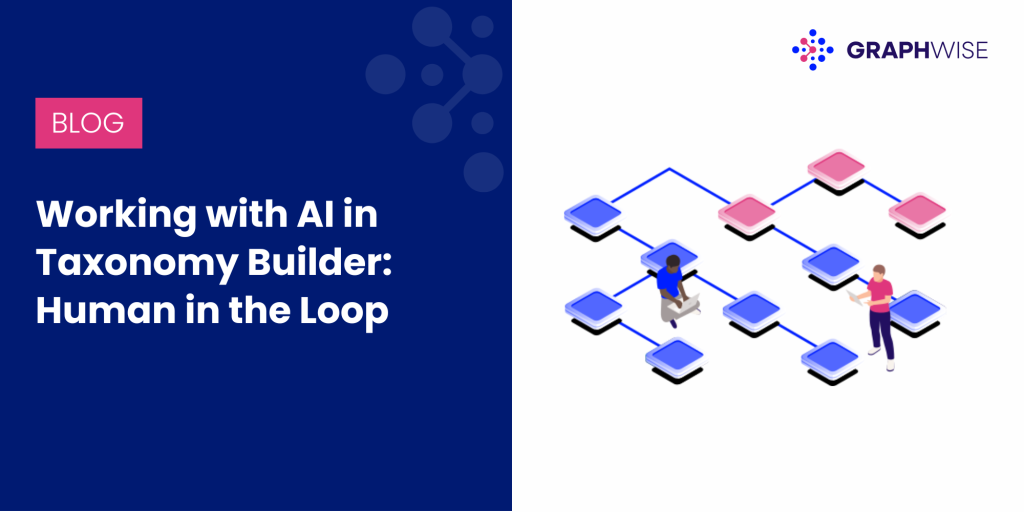 Working with AI in Taxonomy Builder: Human in the Loop