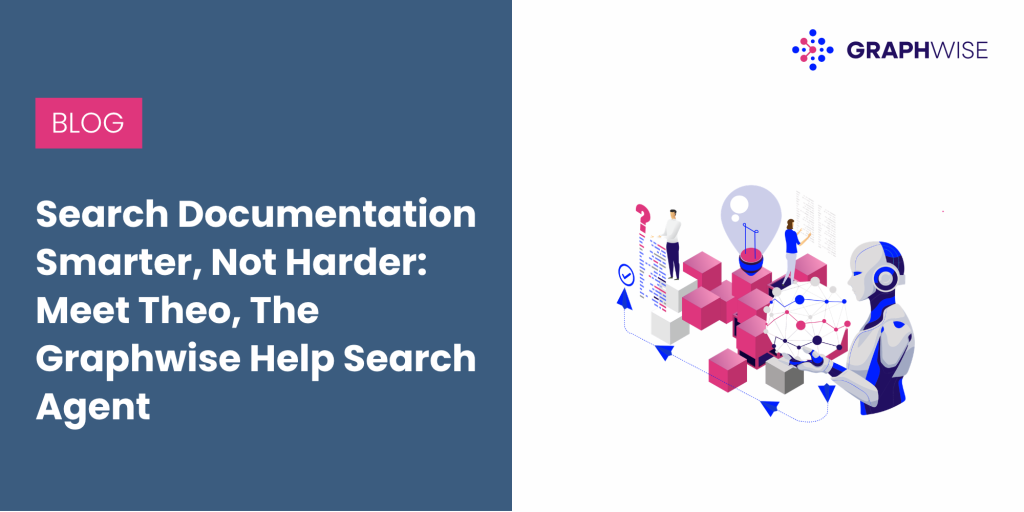 Search Documentation Smarter, Not Harder: Meet Theo, The Graphwise Help Search Agent