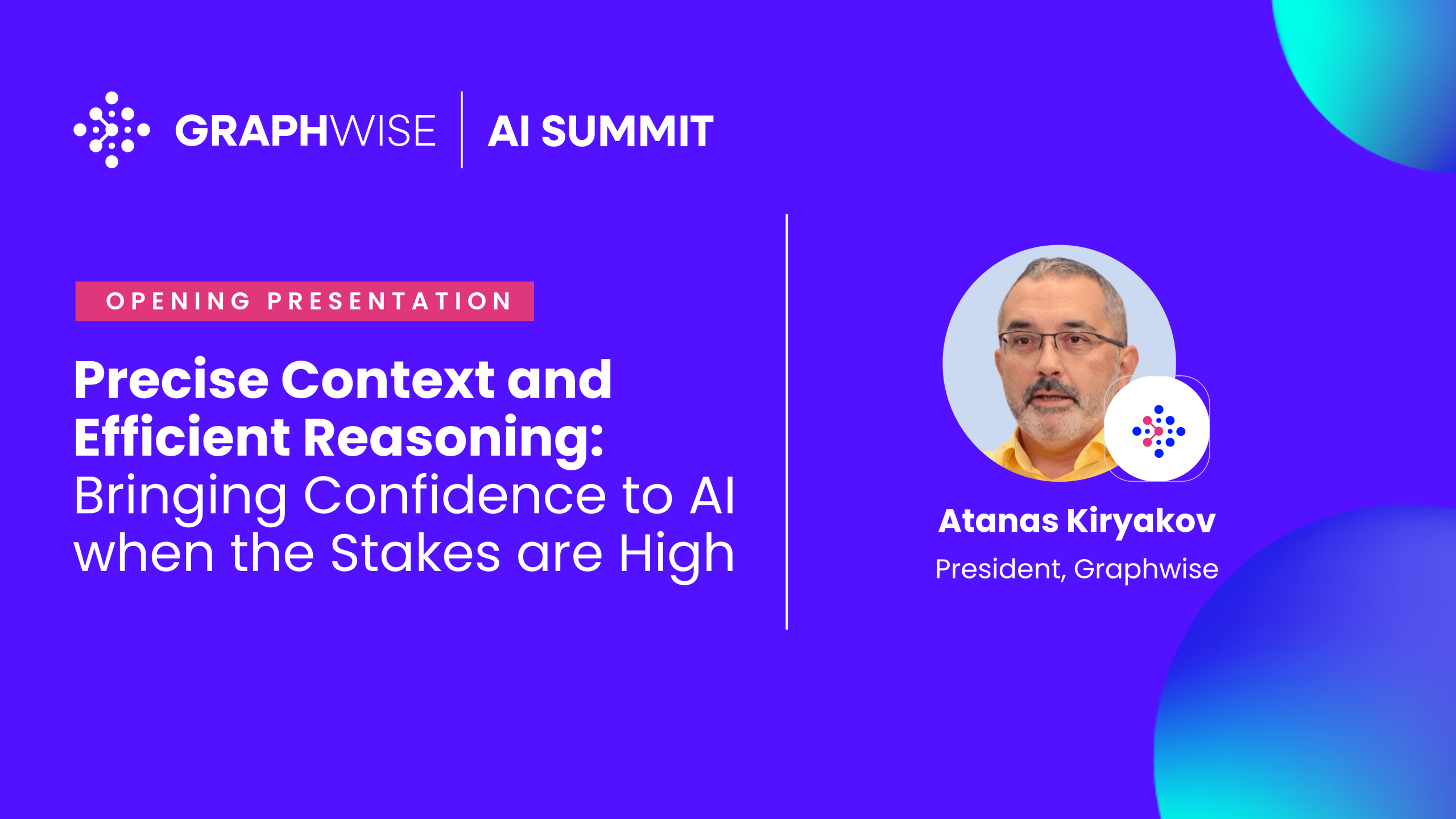 Precise Context and Efficient Reasoning: Bringing Confidence to AI when the Stakes are High